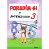 Poradím si s matematikou 3.tr.(nov.vyd.) - Petr Šulc, Mgr.Jana Kuchárová