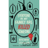 The Everyone in My Family Has Killed Someone - Benjamin Stevenson