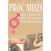 Proč muži jsou tak rychle hotoví a ženy