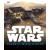 Star Wars: Planety, místa a bitvy