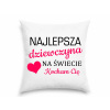 Vankúš - Vankúš pre najlepšie dievča na svete (Vankúš pre najlepšie dievča na svete)