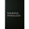 Pomaličky - Jančová Anna