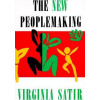 New Peoplemaking - Satir Virginia M.
