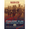 Poslední vlak přes rostovský most