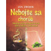 Nebojte sa chorob - Ján Zbojek