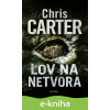 E-kniha Lov na netvora - Chris Carter