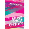 Silný pocit čistoty - Hvorecký Michal