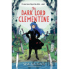 The Dark Lord Clementine - Sarah Jean Horwitz