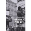 Politika odkazu: Jan Palach a Oskar Brüsewitz jako političtí mučedníci