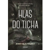 Hlas do ticha - Jenny Blackhurst