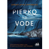Pierko na vode - Jane Lindsay Ashford