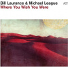 Laurance Bill & Michael League - Where You Wish You Were / Vinyl [LP]