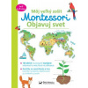 Objavuj svet - Môj velký zošit Montessori | Guyot Christelle