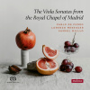 The Viola Sonatas from the Royal Chapel of Madrid (SACD) - Violové sonáty z Kráľovskej kaplnky v Madride (SACD)