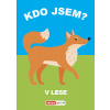 Kdo jsem? V lese