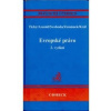 Evropské právo 2 vydání - Tichý Arnold Svoboda Zemánek Král