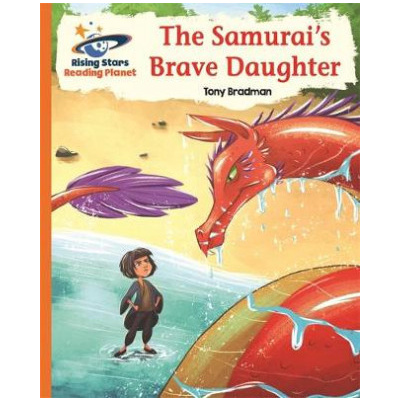 Reading Planet - The Samurai's Brave Daughter - Orange: Galaxy