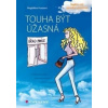 Touha být úžasná - Frouzová Magdalena