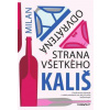 Odvrátená strana všetkého - Kališ Milan
