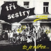Tři sestry - Na kovárně,to je nářez / Vinyl [LP]