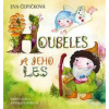 Houbeles a jeho les - Čepičková Eva