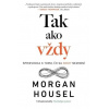 Tak ako vždy - Morgan Housel
