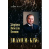 Stephen Boleslav Roman - Uranium King - Joseph M. Burza