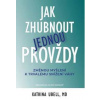 Jak zhubnout jednou provždy - Změnou myšlení k trvalému snížení váhy - Ubell Katrina