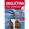 Angličtina pro samouky - Šárka Zelenková, James Branam, Iva Dostálová
