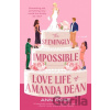 The Seemingly Impossible Love Life of Amanda Dean - Ann Rose
