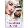Prostitútka a arab - Manáková Mirka