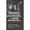 V mene republiky... - Dorel Levron