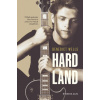 Hard Land Příběh jednoho léta které se ztrácí ve vlnách dospělosti - Benedict Wells