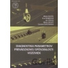 Diagnostika parametrov prevádzkovej spôsobilosti vozoviek - Kolektív autorov