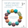 Stopy dávnej minulosti 3 - Pavel Dvořák