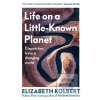 Life on a Little-Known P… (Elizabeth Kolbert)