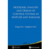 Modeling, Analysis and Design of Control Systems in Matlab and Simulink - YangQuan Chen, Dingyü Xue