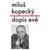 Dopis Evě - Kopecký Miloš