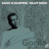 Grant Green: Green Is Beautiful LP
