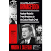 Gambling with Armageddon - Martin J. Sherwin