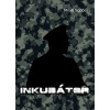 Inkubátor - Milan Sopóci