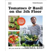 Tomatoes and Basil on the 5th Floor - Patrick Vernuccio