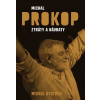 Michal Prokop - ztráty a návraty