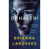 Odhalení - Brianna Labuskes