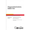 Diagnostická kritéria DSM-5-TR - Pavel Mohr (editor), Jan Libiger (editor), Pavel Pavlovský (editor)