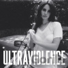 Lana Del Rey: ULTRAVIOLENCE - Lana Del Rey