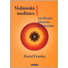 Védántská meditace - Zažehnutí plamene uvědomění