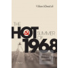 The Hot Summer of 1968 (Viliam Klimek)