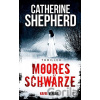Mooresschwärze - Catherine Shepherd