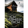 Ich vermisse dich (Harlan Coben,Gunnar Kwisinski)(Brožovaná)